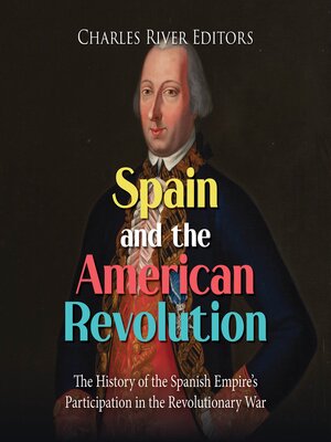 cover image of Spain and the American Revolution